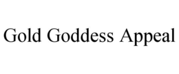 GOLD GODDESS APPEAL trademark