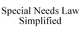 SPECIAL NEEDS LAW SIMPLIFIED trademark