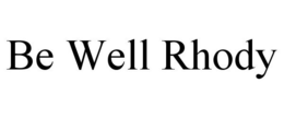 BE WELL RHODY trademark