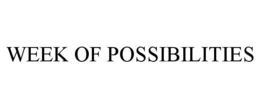 WEEK OF POSSIBILITIES trademark
