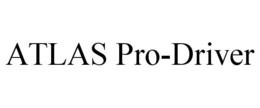 ATLAS PRO-DRIVER trademark