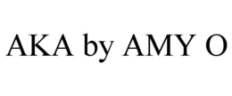 AKA BY AMY O trademark