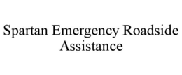 SPARTAN EMERGENCY ROADSIDE ASSISTANCE trademark