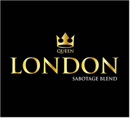 QUEEN LONDON SABOTAGE BLEND trademark