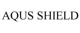AQUS SHIELD trademark