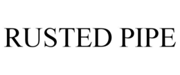 RUSTED PIPE trademark