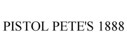 PISTOL PETE'S 1888 trademark