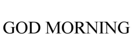GOD MORNING trademark