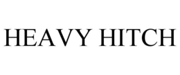 HEAVY HITCH trademark