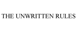 THE UNWRITTEN RULES trademark