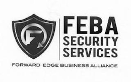 F FEBA SECURITY SERVICES FORWARD EDGE BUSINESS ALLIANCE trademark