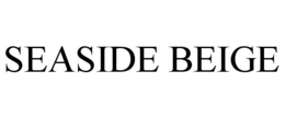 SEASIDE BEIGE trademark