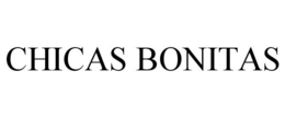 CHICAS BONITAS trademark