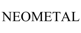 NEOMETAL trademark