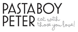 PASTA BOY PETER EAT WITH THOSE YOU LOVE! trademark