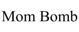MOM BOMB trademark
