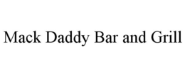 MACK DADDY BAR AND GRILL trademark