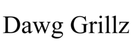 DAWG GRILLZ trademark