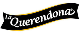 LA QUERENDONA trademark