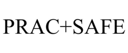 PRAC+SAFE trademark