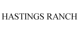 HASTINGS RANCH trademark