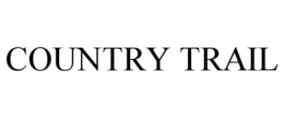 COUNTRY TRAIL trademark