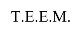T.E.E.M. trademark