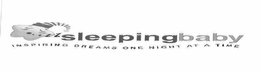 SLEEPINGBABY INSPIRING DREAMS ONE NIGHTAT A TIME ZZZZ trademark