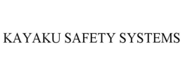 KAYAKU SAFETY SYSTEMS trademark