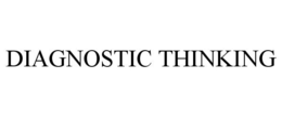 DIAGNOSTIC THINKING trademark