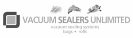 VACUUM SEALERS UNLIMITED VACUUM SEALINGSYSTEMS BAGS ROLLS trademark