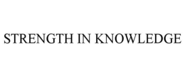 STRENGTH IN KNOWLEDGE trademark