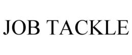 JOB TACKLE trademark