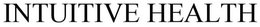 INTUITIVE HEALTH trademark