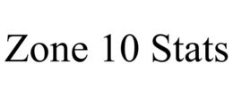ZONE 10 STATS trademark