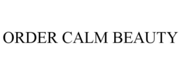 ORDER CALM BEAUTY trademark