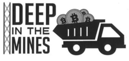 DEEP IN THE MINES BBBB trademark