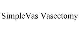SIMPLEVAS VASECTOMY trademark