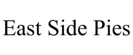 EAST SIDE PIES trademark