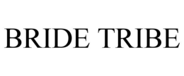 BRIDE TRIBE trademark