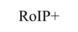 ROIP+ trademark