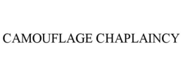 CAMOUFLAGE CHAPLAINCY trademark