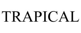 TRAPICAL trademark