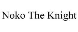 NOKO THE KNIGHT trademark