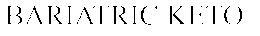 BARIATRIC KETO trademark