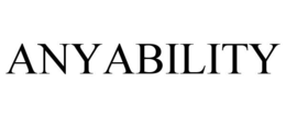 ANYABILITY trademark