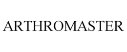 ARTHROMASTER trademark