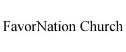 FAVORNATION CHURCH trademark