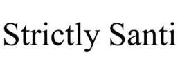 STRICTLY SANTI trademark