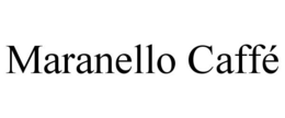 MARANELLO CAFFÉ trademark